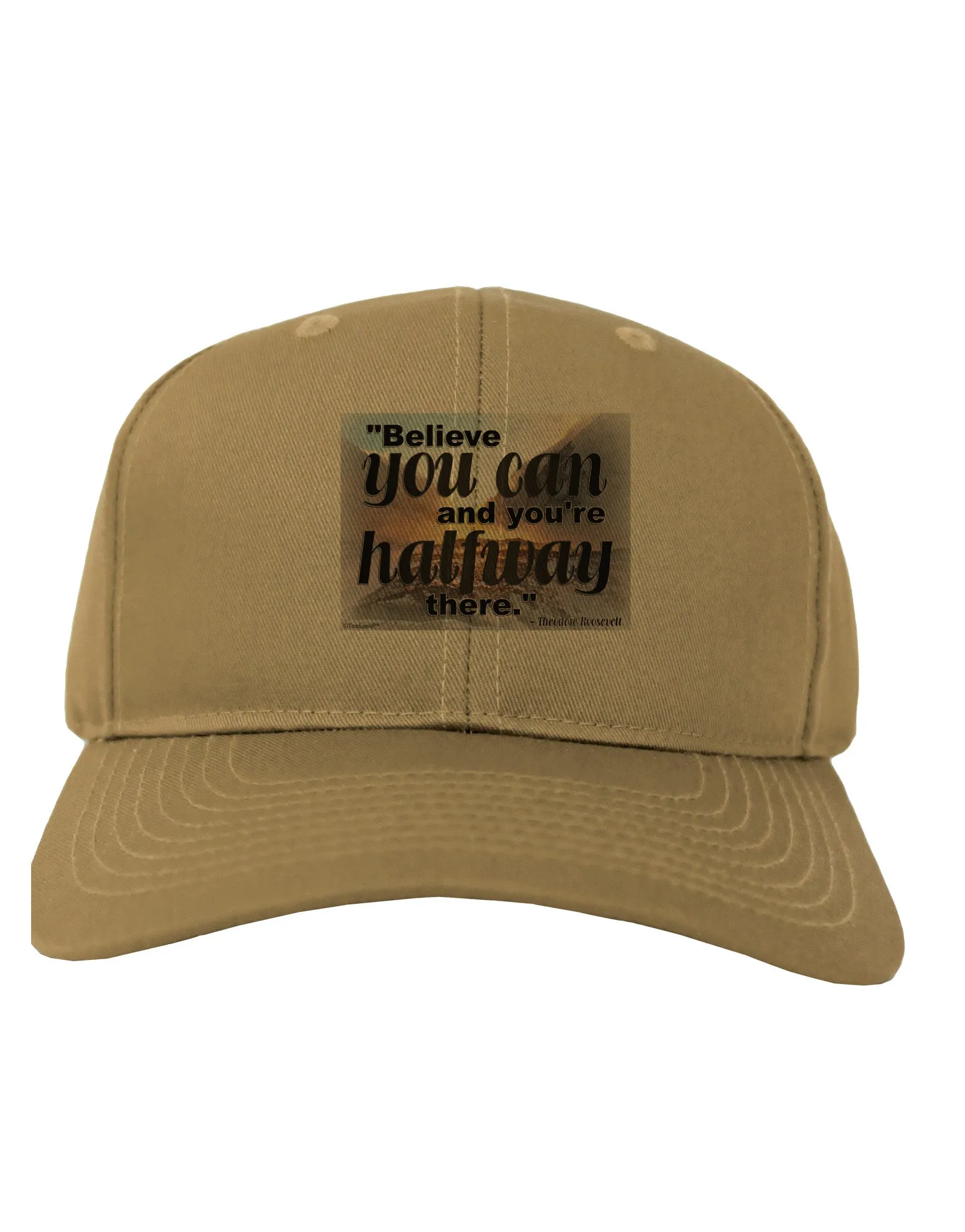 Believe You Can T Roosevelt Adult Baseball Cap Hat by TooLoud