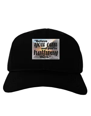 Believe You Can T Roosevelt Adult Dark Baseball Cap Hat by TooLoud
